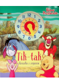 Disney Kubuś i przyjaciele Tik - tak Książka z zegarem