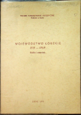 Województwo Łódzkie 1919 - 1969 Studia i materiały