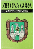 Zielona Góra  Zarys dziejów