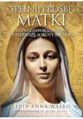 Spełnij prośbę Matki