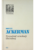 Przyszłość rewolucji liberalnej