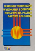 Warunki techniczne wykonania i odbioru kotłowni