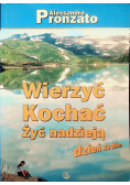 Wierzyć kochać żyć nadzieją dzień za dniem