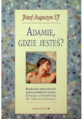 Adamie gdzie jesteś