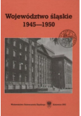 Województwo śląskie 1945 - 1950