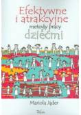 Efektywne i atrakcyjne metody pracy z dziećmi