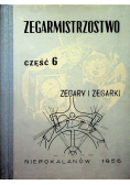 Zegarmistrzostwo Część 6 Zegary i zegarki
