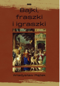 Bajki, fraszki i igraszki