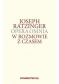 Opera Omnia W rozmowie z czasem Tom 13 Część 3