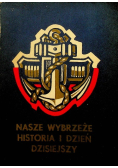 Nasze wybrzeże historia i dzień dzisiejszy