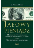 Jałowy pieniądz Tom 1 Od Medyceuszy do Newtona