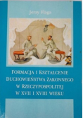 Formacja i kształcenie duchowieństwa zakonnego w Rzeczypospolitej w XVII i XVIII wieku