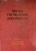 Wielka Encyklopedia Jana Pawła II Tom XXXVII Aneks A-K