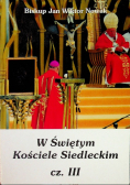 W Świętym Kościele Siedleckim część III