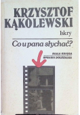 Co u Pana słychać