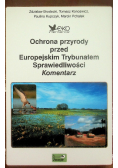 Ochrona przyrody przed Europejskim Trybunałem Sprawiedliwości Komentarz
