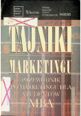 Tajniki marketingu Przewodnik po marketingu dla studentów MBA