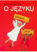 O języku dobrze i źle