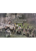 Ostatnia droga komendanta ponurego