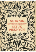 Słownik terminologiczny sztuk pięknych