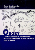 Osoby z upośledzeniem umysłowym w stereotypowym postrzeganiu społecznym