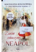 Pod wspólnym niebem Tom 2 Zanim zobaczymy Neapol