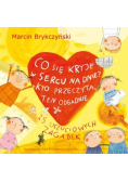 Co się kryje w sercu na dnie Kto przeczyta ten odgadnie