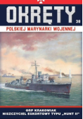 Okręty Polskiej Marynarki Wojennej Tom 38 ORP Krakowiak Niszczyciel eskortowy typu Hunt II