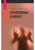 Schizofrenia u kobiet