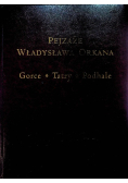Pejzaże Władysława Orkana Gorce Tatry Podhale