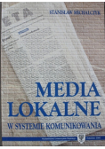 Media lokalne w systemie komunikowania