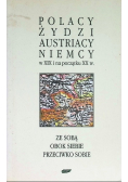 Polacy Żydzi Austriacy Niemcy w XIX i na początku XX w