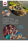 Gruzja, Armenia, Azerbejdżan Inspirator podróżniczy