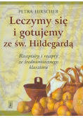 Leczymy się i gotujemy ze św Hildegardą