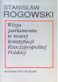 Wizja parlamentu w nowej konstytucji Rzeczypospolitej Polskiej