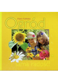 Ogród sama radość Lato