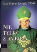 Nie tylko z ambony