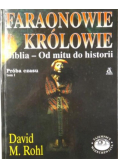 Faraonowie i królowie. Biblia - Od mitu do historii. Próba czasu, Tom I