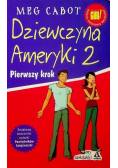 Dziewczyna Ameryki 2 Pierwszy krok