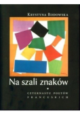 Na szali znaków Czternastu poetów francuskich