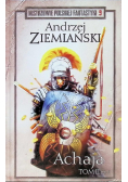 Mistrzowie Polskiej Fantastyki Tom 9 Achaja Tom II Część I