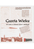 Gazeta Wieku XX wieku w Zielonej Górze i okolicach