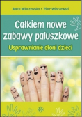 Całkiem nowe zabawy paluszkowe