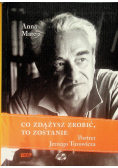 Co zdążysz zrobić to zostanie portret Jerzego Turowicza