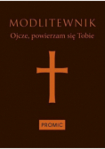 Modlitewnik Ojcze, powierzam się Tobie-ciemny brąz