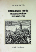 Hitlerowski obóz przesiedleńczy w Zamościu