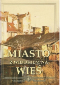Miasto z widokiem na wieś