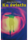 Ku światłu