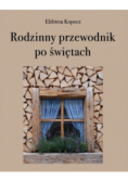 Rodzinny przewodnik po świętach