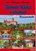 Zamek Książ i okolice Przewodnik